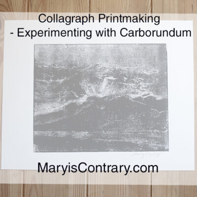 Collagraph Printmaking – Experimenting with Carborundum